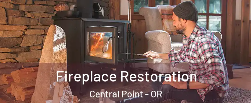 Fireplace Restoration Central Point - OR
