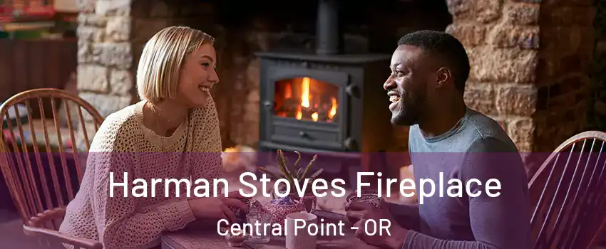 Harman Stoves Fireplace Central Point - OR