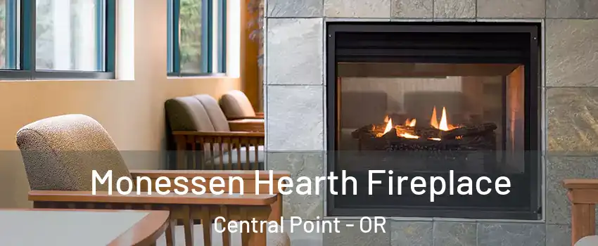  Monessen Hearth Fireplace Central Point - OR
